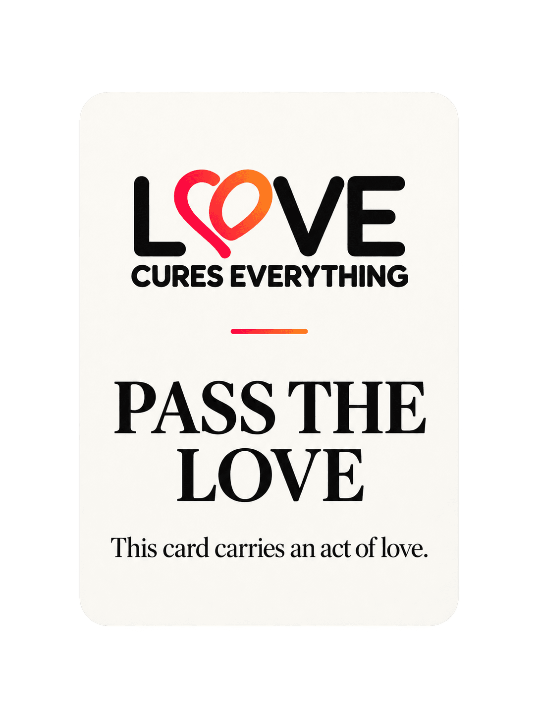 Physical Pass The Love card